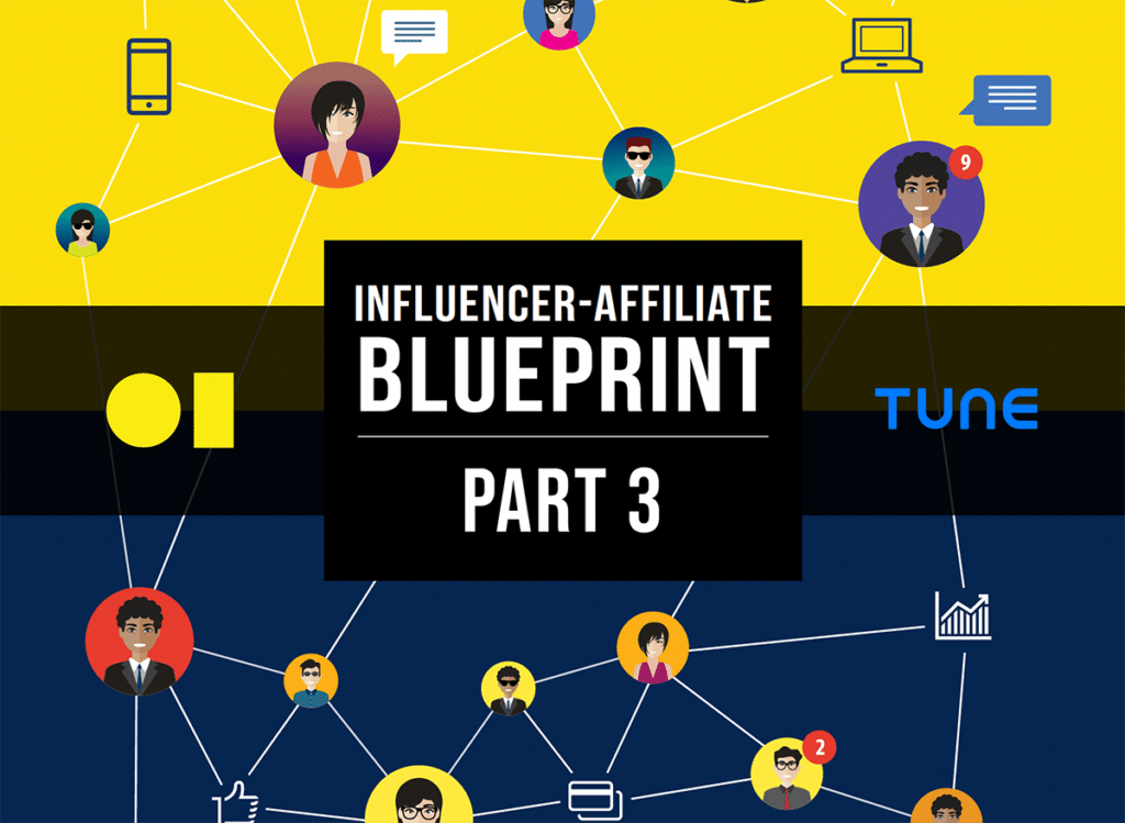 Influencer-Affiliate Blueprint, Part 3: How to Find Creators and Influencers for Your Program