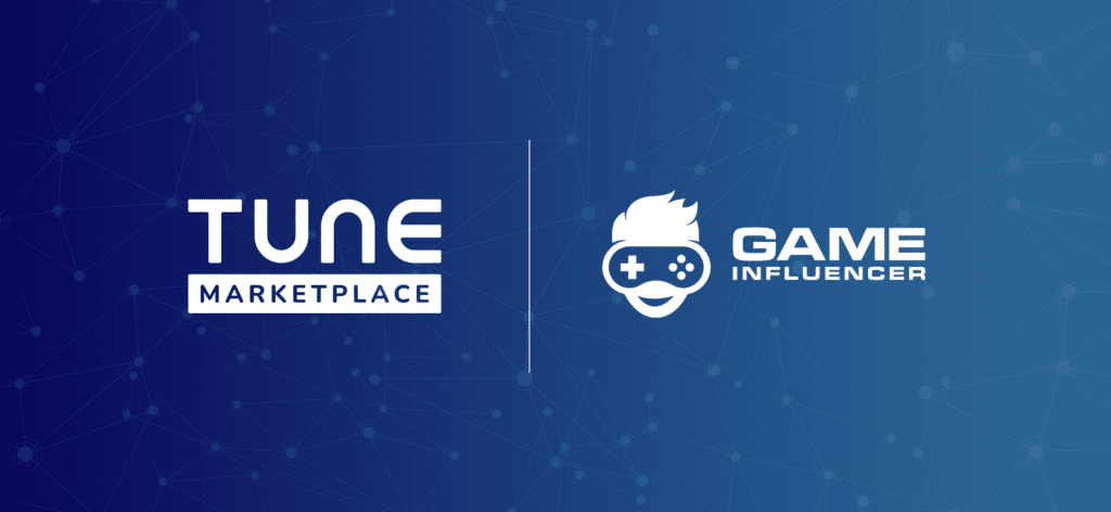 TUNE Marketplace Partner Spotlight on Game Influencer